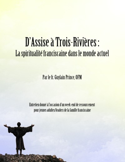 D'Assise à Trois-Rivières