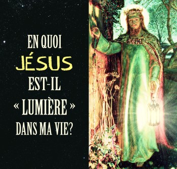 JÉSUS EST LUMIÈRE